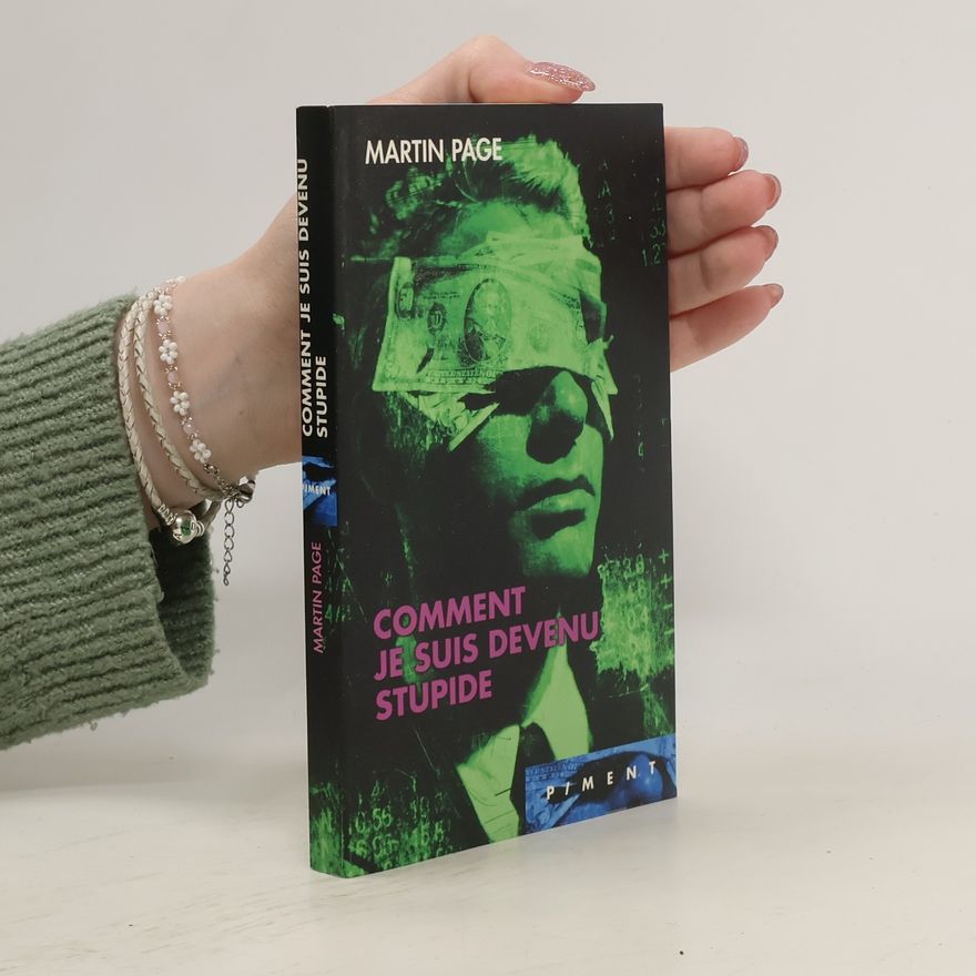 Martin Page Comment je suis devenu stupide