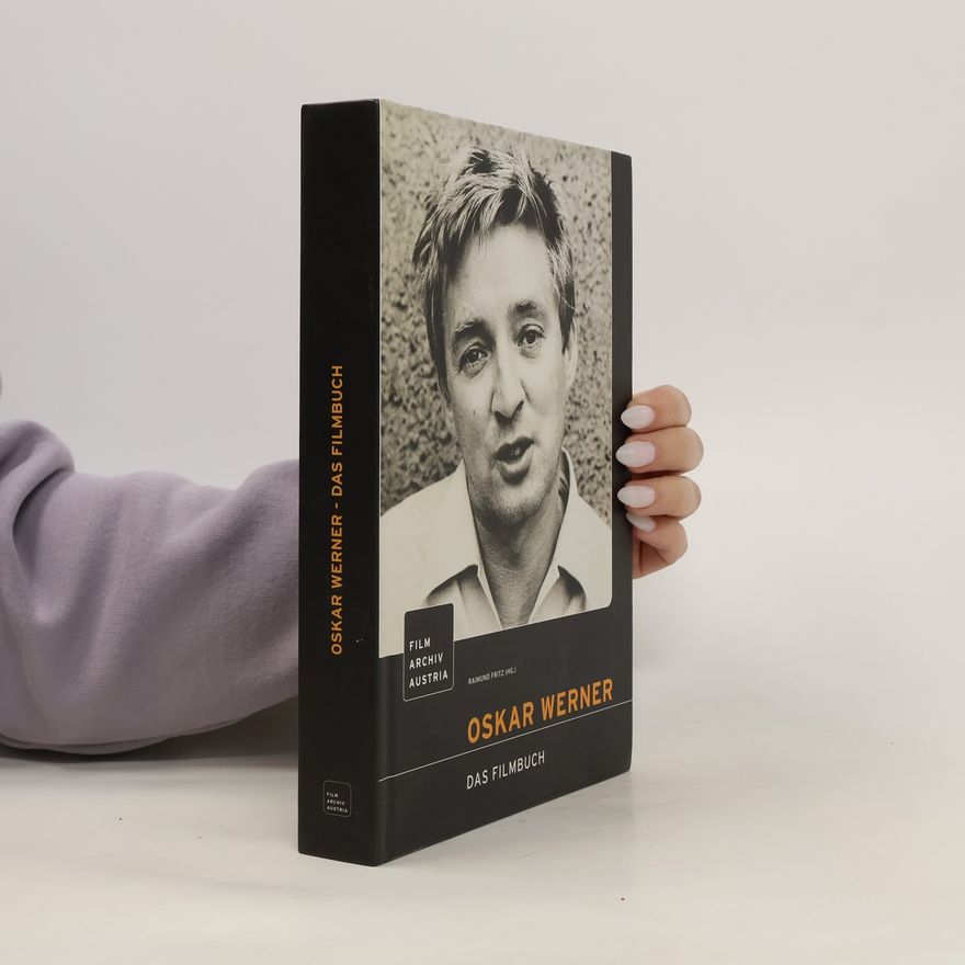 Raimund Fritz Oskar Werner, das Filmbuch
