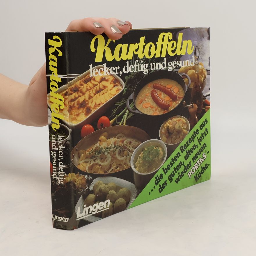 Autorenkollektiv Kartoffeln. Lecker, deftig und gesund