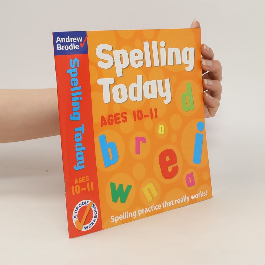 Andrew Brodie Spelling Today for Ages 10-11