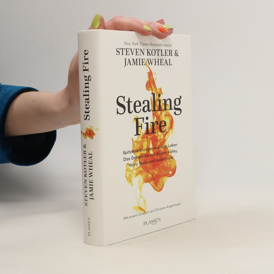 Steven Kotler Stealing Fire