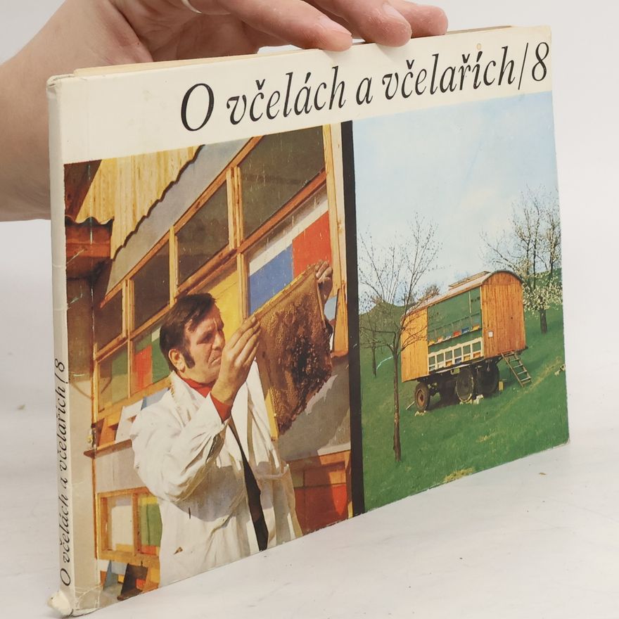 Autorenkollektiv O včelách a včelařích 8