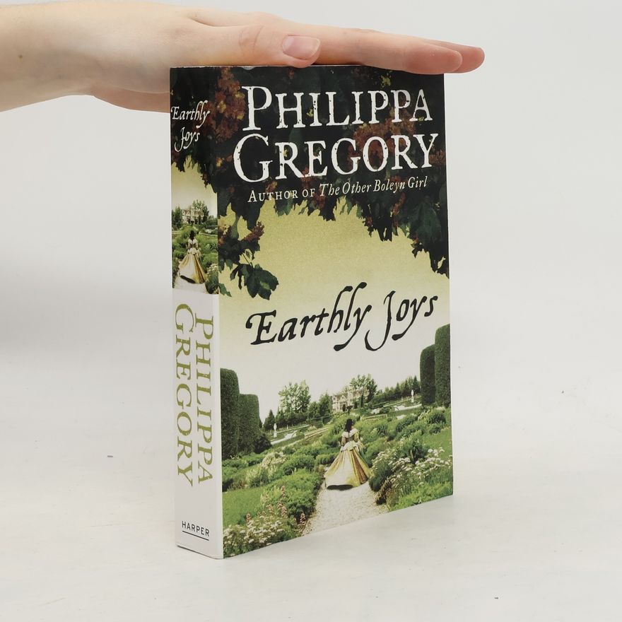 Philippa Gregory Earthly joys