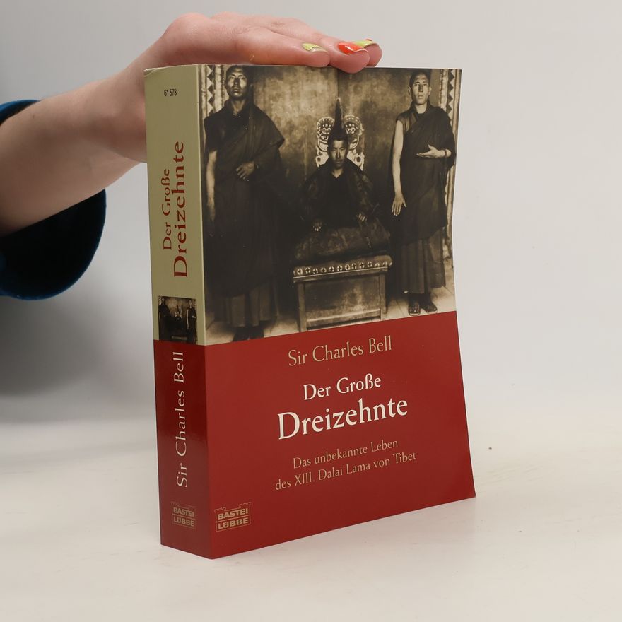 Sir Charles Alfred Bell Der Große Dreizehnte