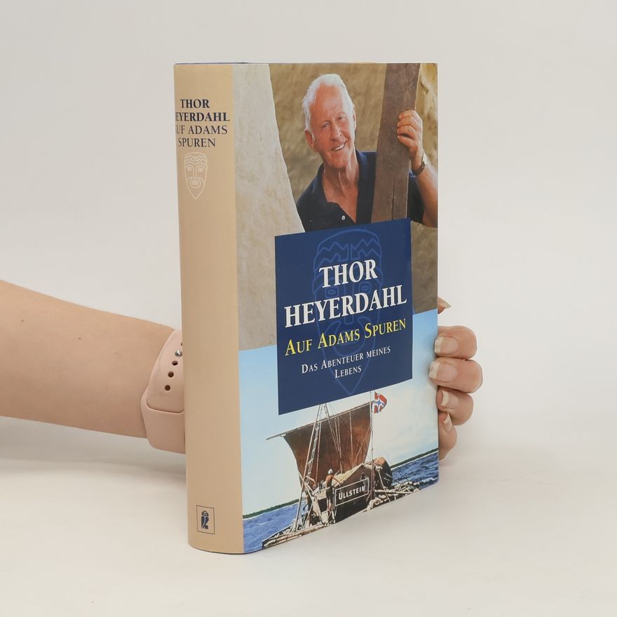 Thor Heyerdahl Auf Adams Spuren