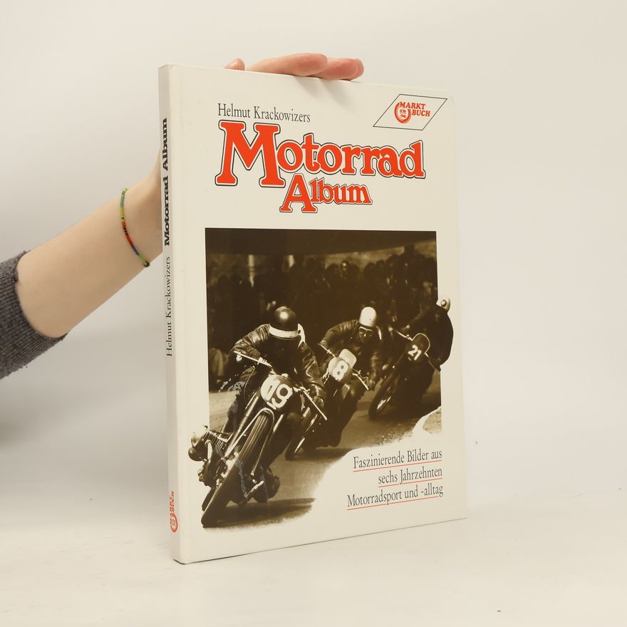 Helmut Krackowizer Motorrad-Album