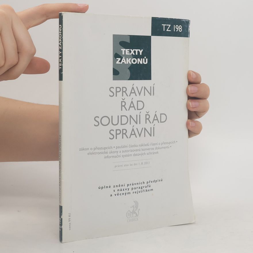 Anna Schneiderová Správní řád, Soudní řád správní, právní stav ke dni 1. 8. 2011