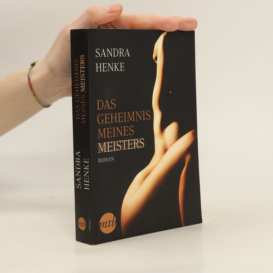 Sandra Henke Das Geheimnis meines Meisters