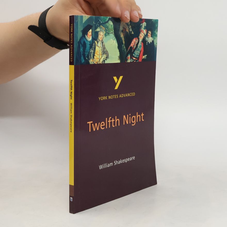 Emma Smith Twelfth Night: York Notes Advanced
