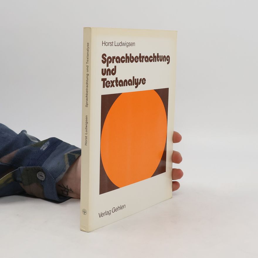 Horst Ludwigsen Sprachbetrachtung und Textanalyse