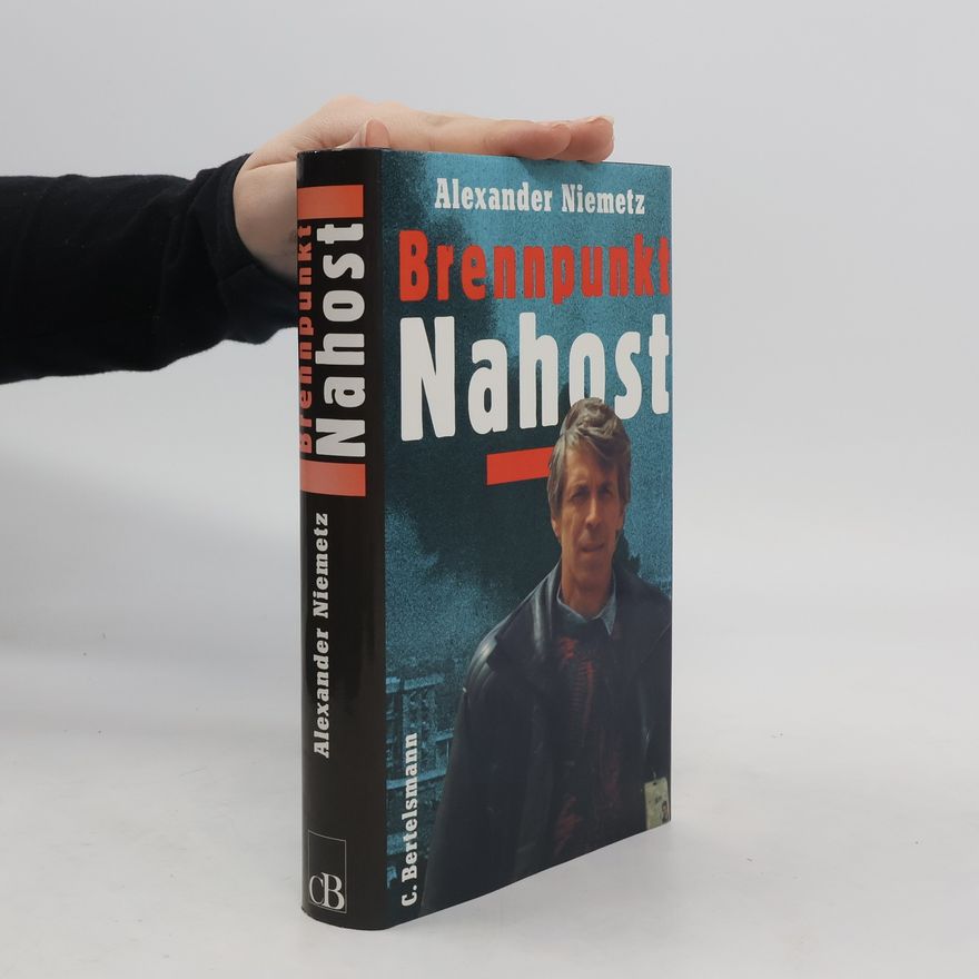 Alexander Niemetz Brennpunkt Nahost