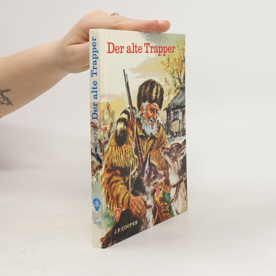 James Fenimore Cooper Der alte Trapper
