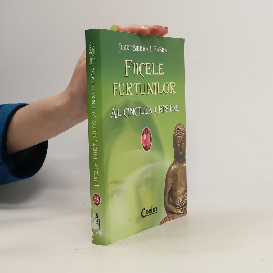 Jordi Sierra i Fabra Fiicele Furtunilor 3. Al cincilea cristal