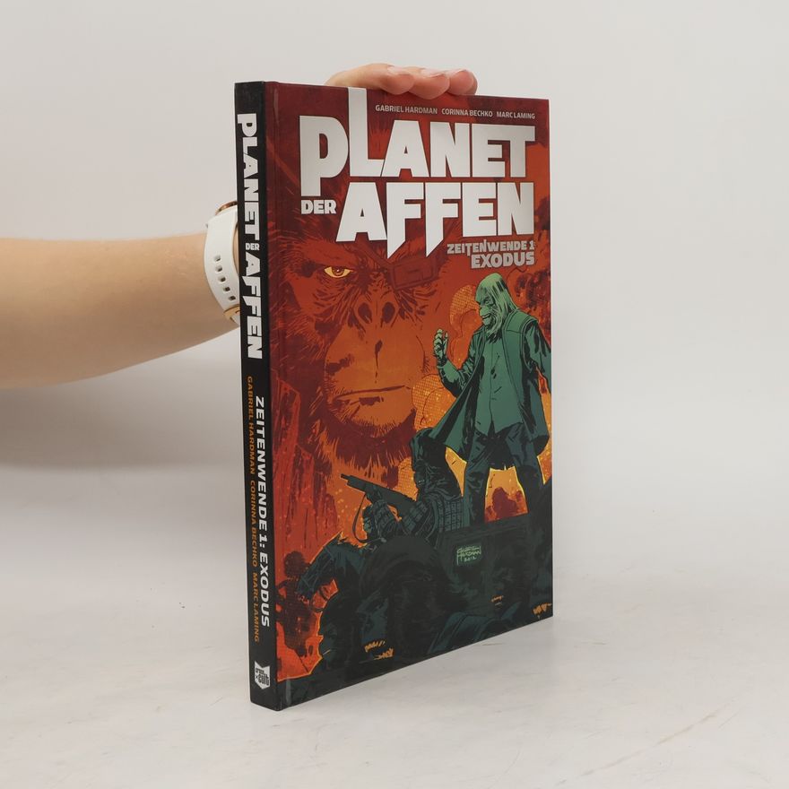 Gabriel Hardman Planet der Affen - Zeitenwende