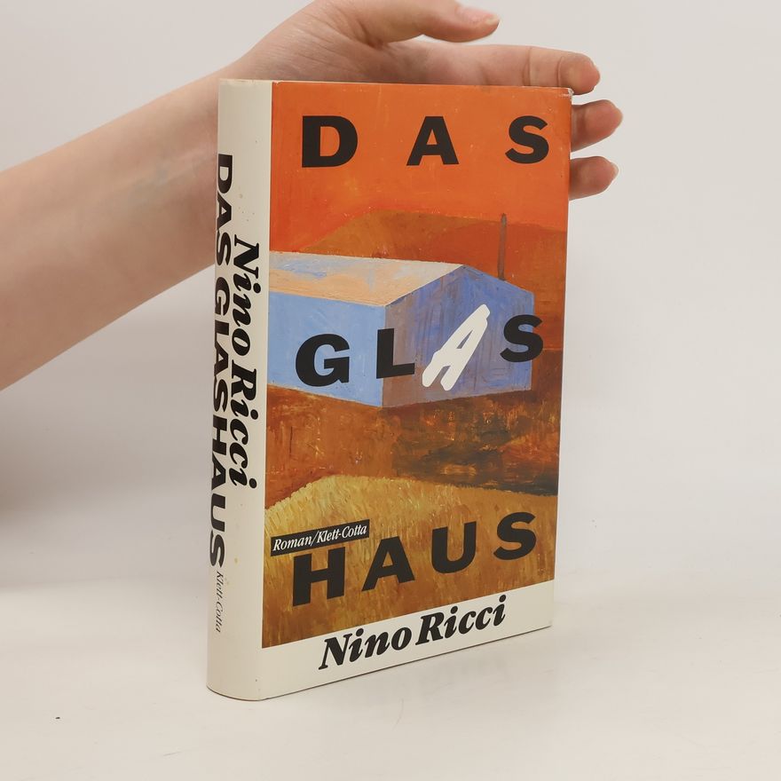 Nino Ricci Das Glashaus