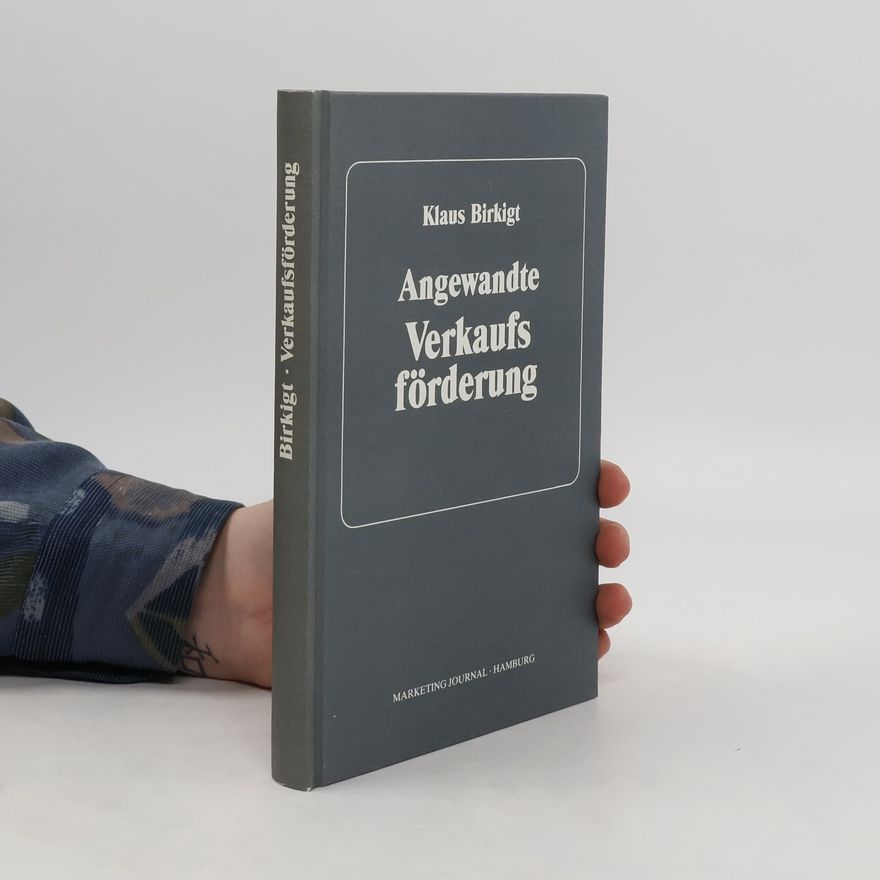 Klaus Birkigt Angewandte Verkaufsförderung