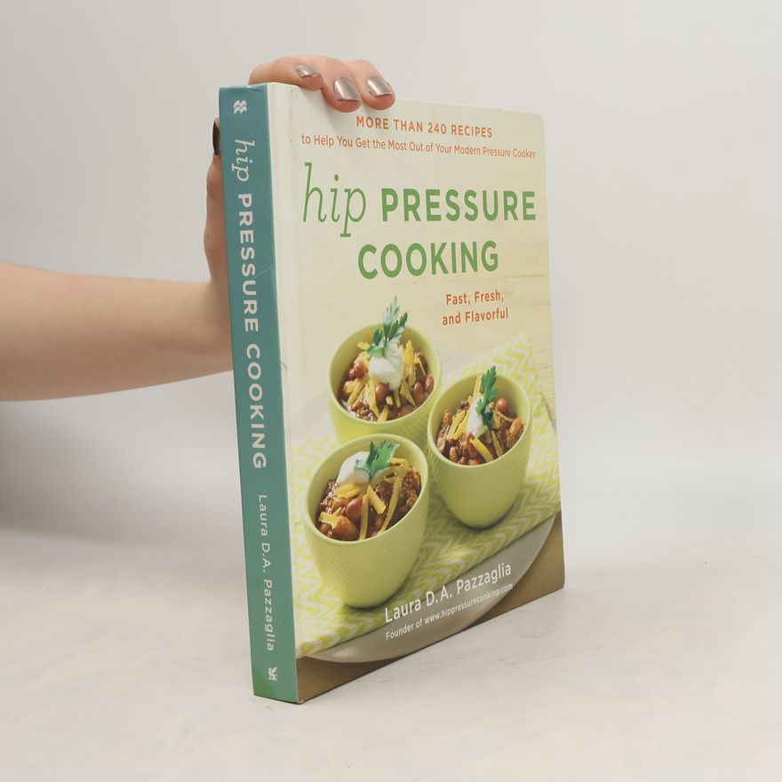 Laura D. A Pazzaglia Hip Pressure Cooking