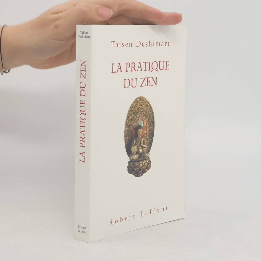 Taisen Dešimaru La pratique du zen