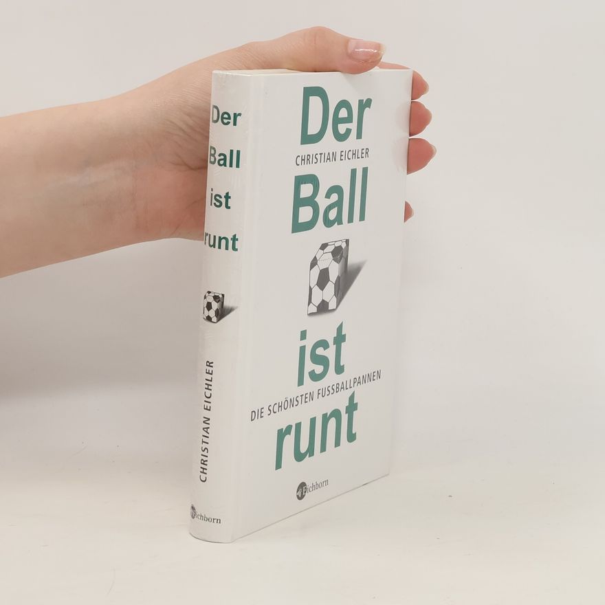 Christian Eichler Der Ball ist runt