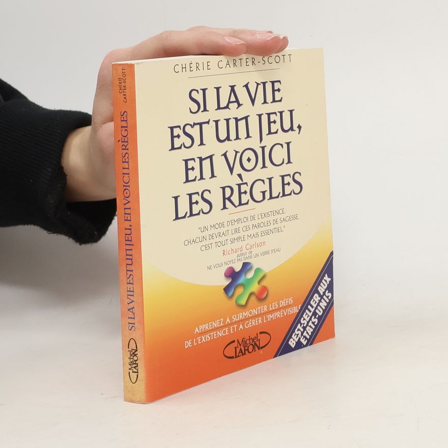 Chérie CarterScott Si la vie est un jeu, en voici les règles
