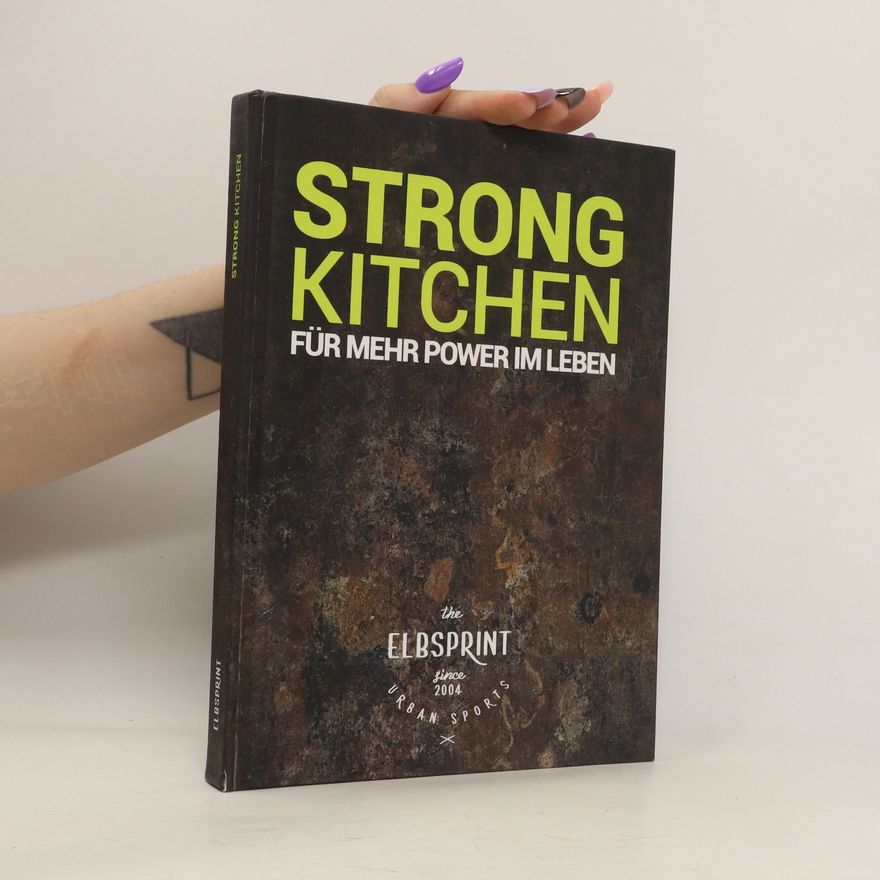 Marc Rohde Strong Kitchen für mehr Power im Leben