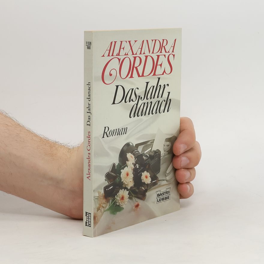 Alexandra Cordes Das Jahr danach.