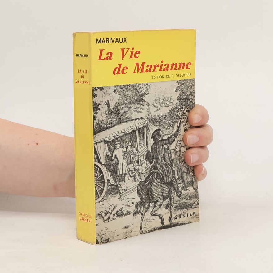Pierre Carlet de Marivaux La Vie De Marianne