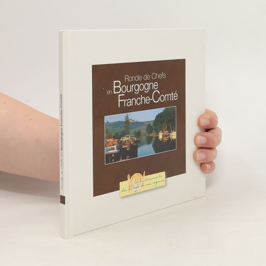 Autorenkollektiv Ronde de Chefs en Bourgogne Franche-Comté