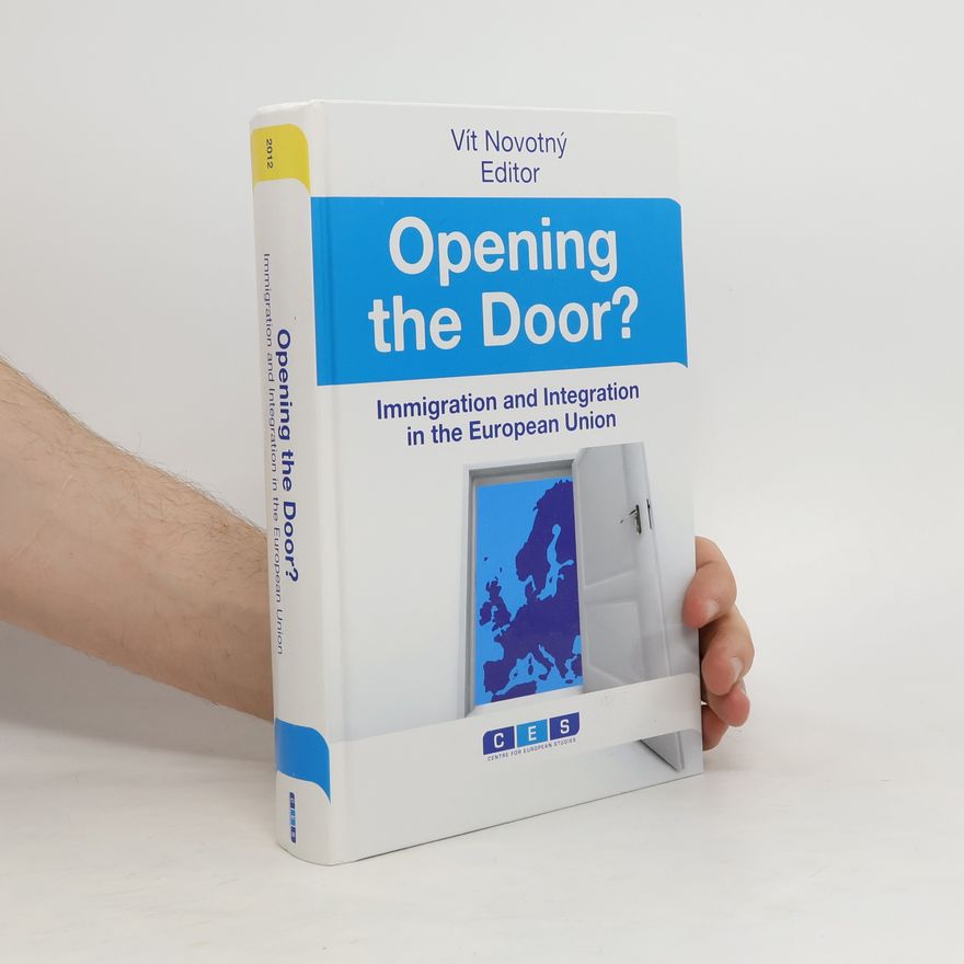 Vít Novotný Opening the Door? Immigration and Integration in the European Union