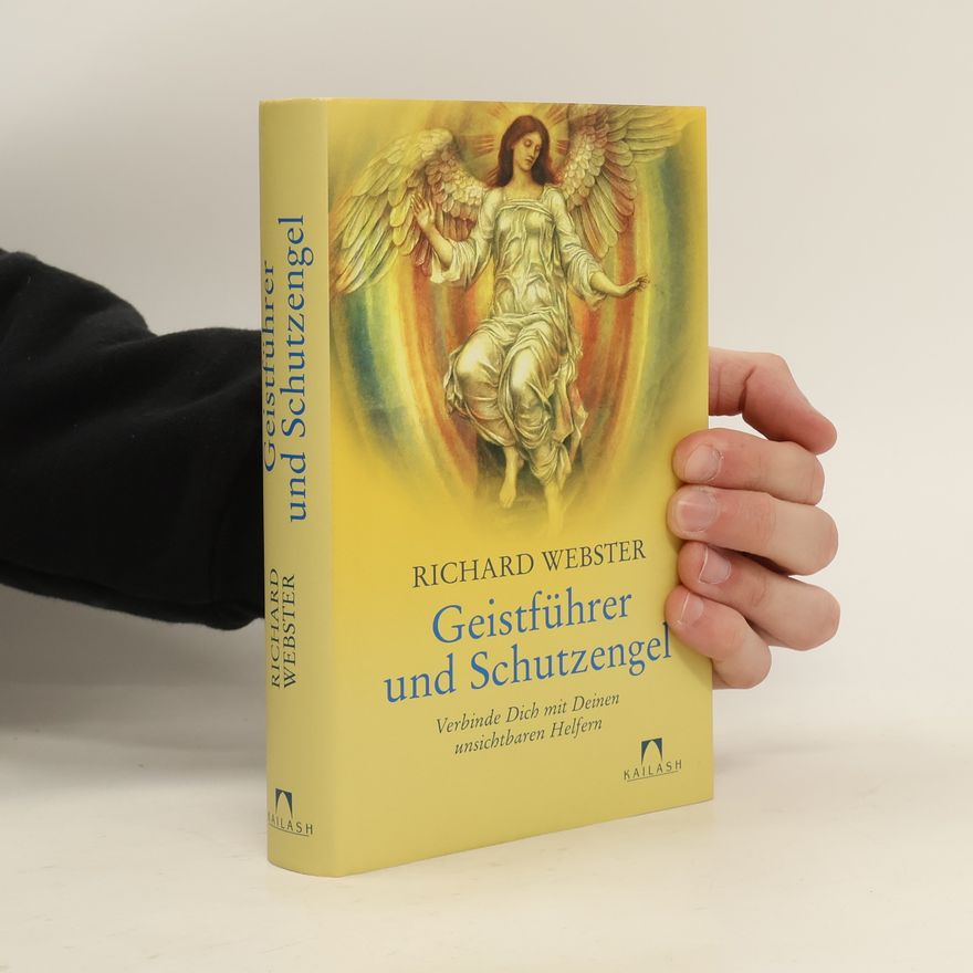 Richard Webster Geistführer und Schutzengel