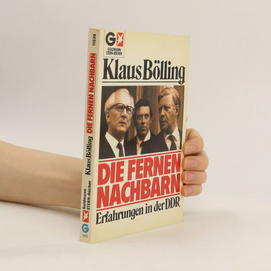 Klaus Bölling Die fernen Nachbarn