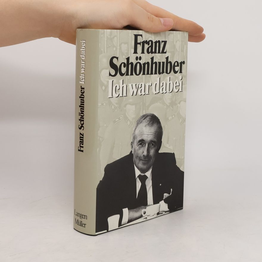 Franz Schönhuber Ich war dabei