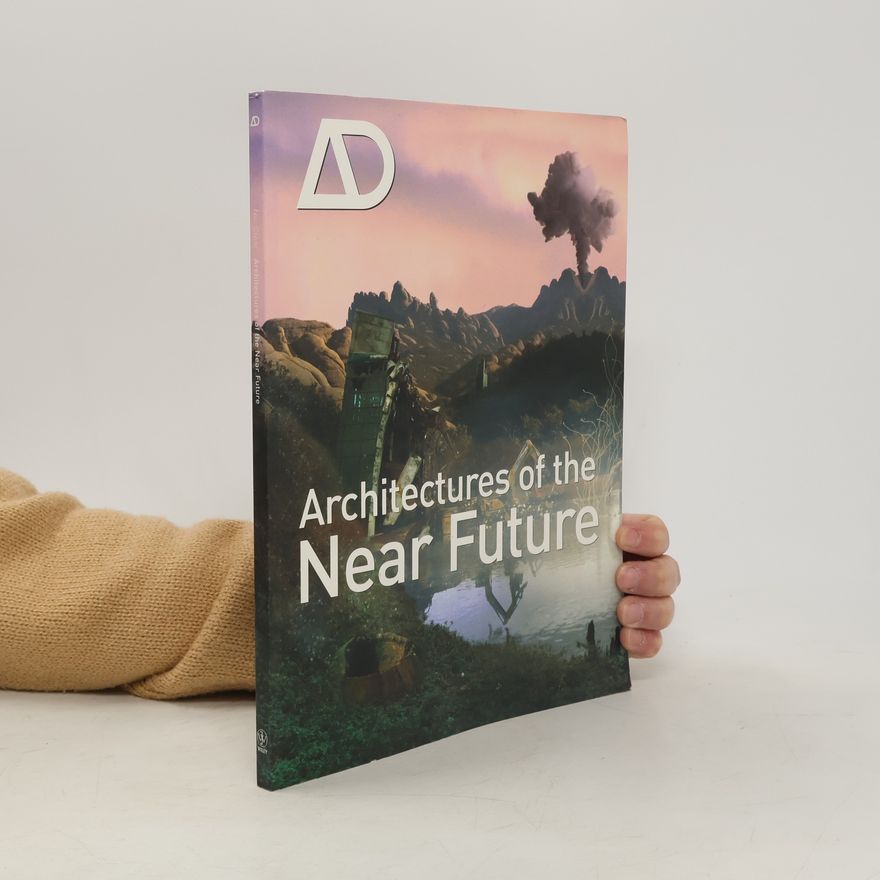 Nic Clear Architectures of the Near Future