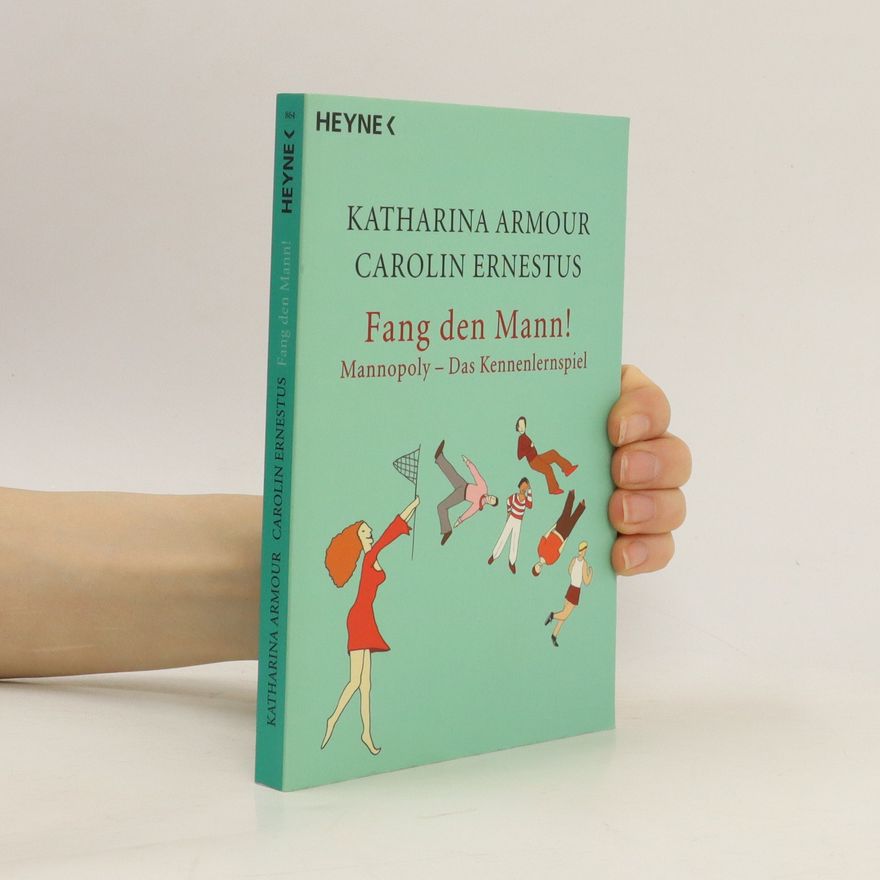 Katharina Armour Fang den Mann!