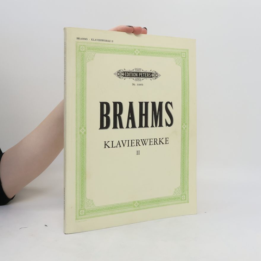 Emil von Sauer Brahms Klavierwerke II