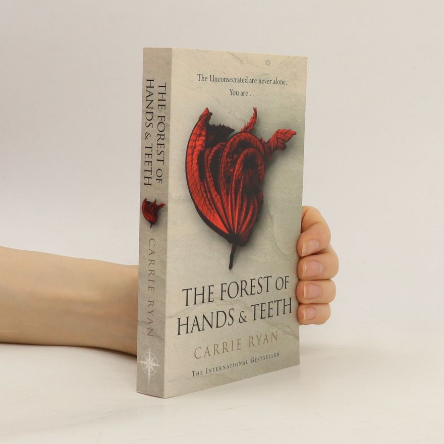 Carrie Ryan The Forest Of Hands And Teeth