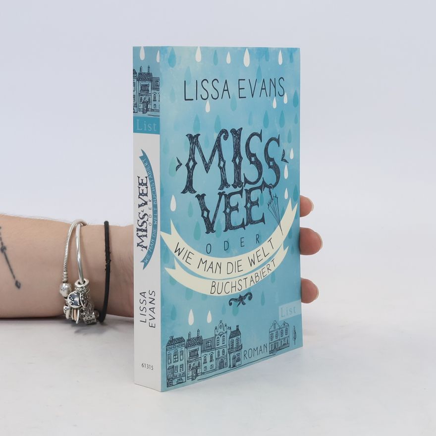 Lissa Evans Miss Vee oder wie man die Welt buchstabiert