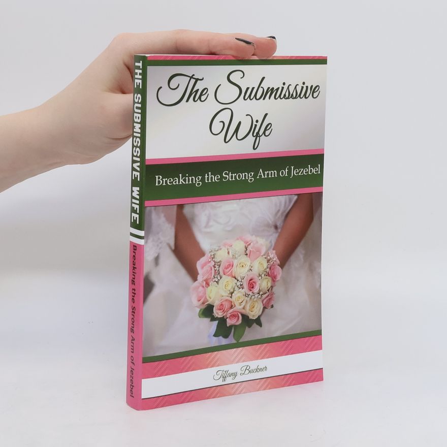 Tiffany Buckner The Submissive Wife