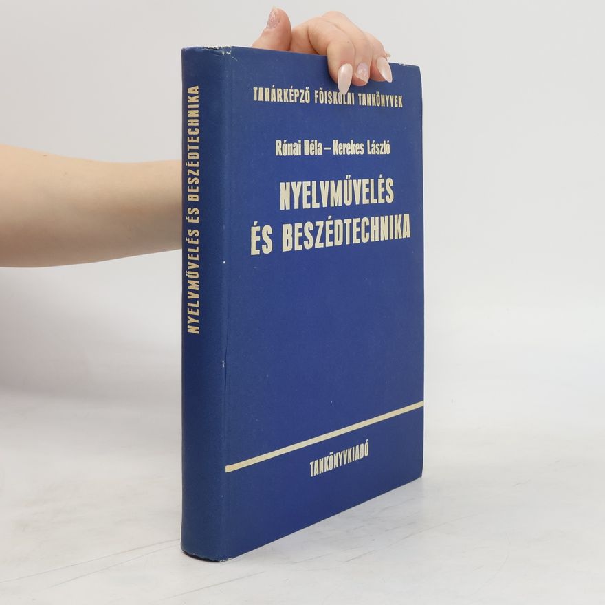 Kerekes László Nyelvművelés és beszédtechnika