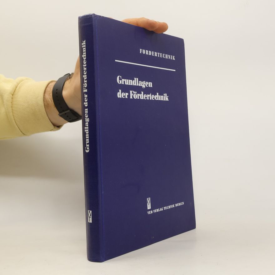 Kolektív autorov Grundlagen der Fördertechnik