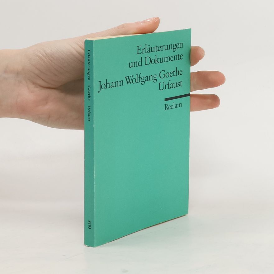 Ulrich Gaier Johann Wolfgang Goethe, Urfaust