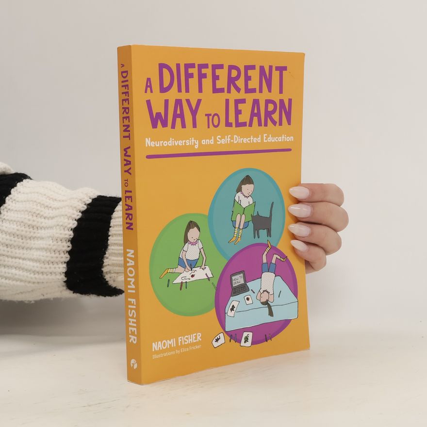 Dr. Naomi Fisher A Different Way to Learn