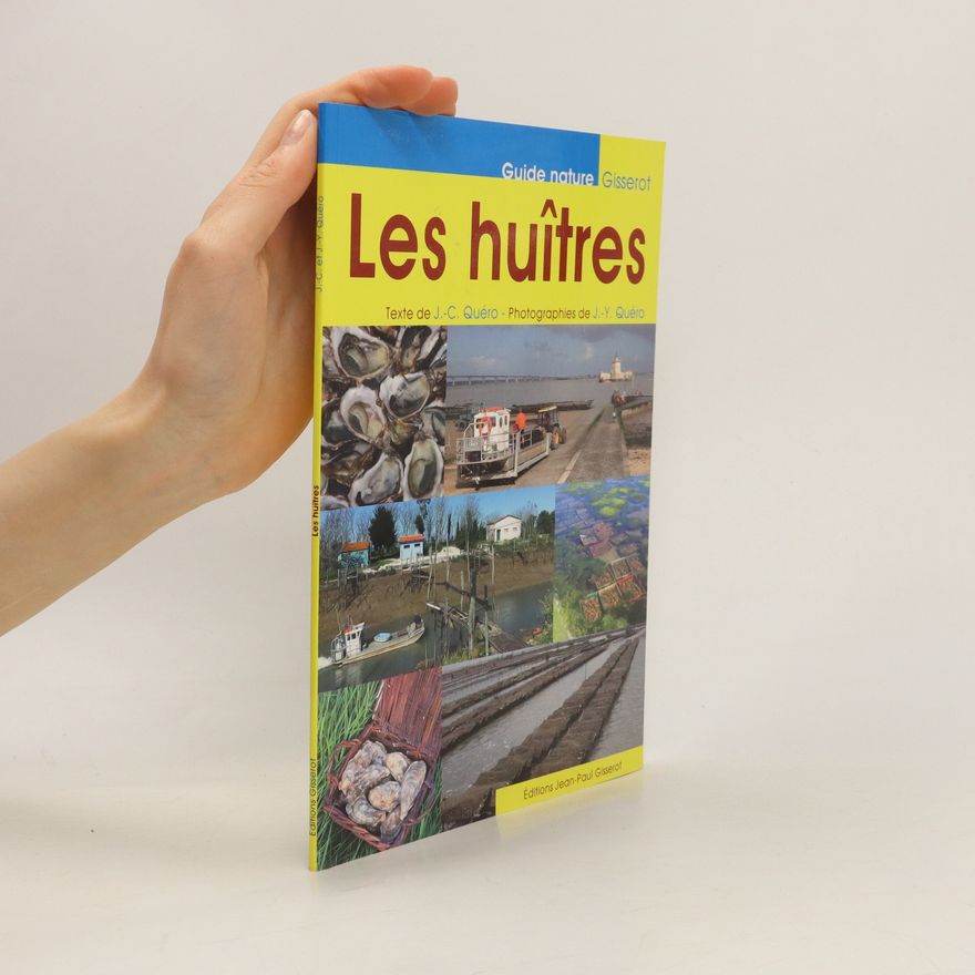 Jean-Claude Quéro Les huîtres