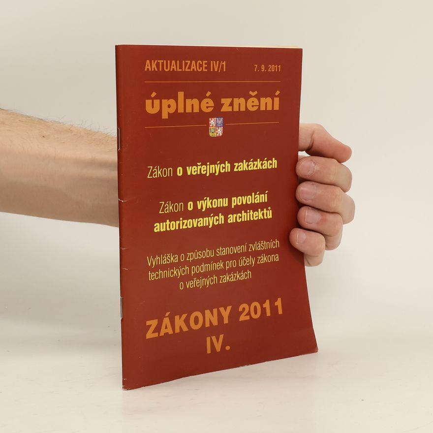 Kolektív autorov Úplné znění zákony 2011 IV.
