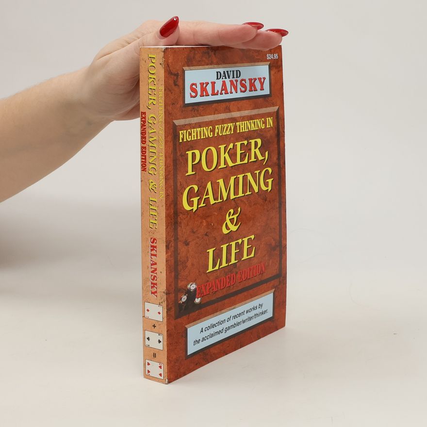 David Sklansky Poker, Gaming, & Life