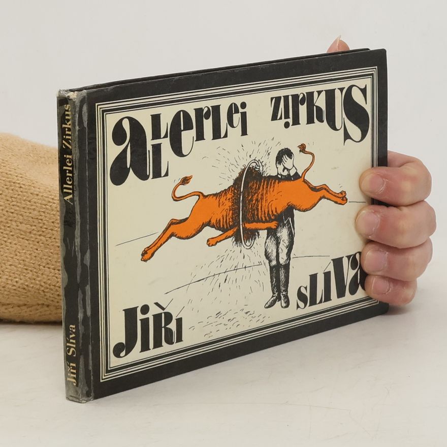 Jiří Slíva Allerlei Zirkus