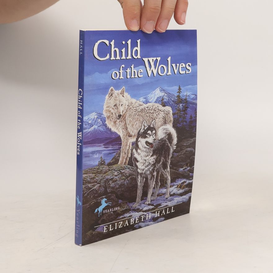 Elizabeth Hall Child of the Wolves