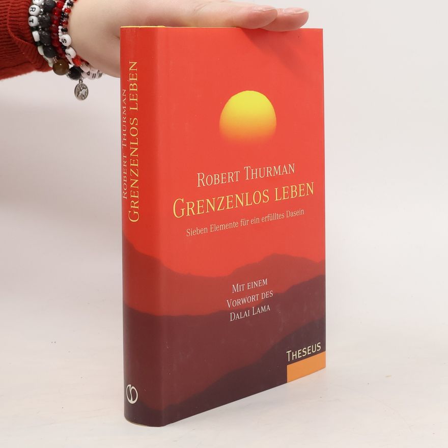 Robert Thurman Grenzenlos leben
