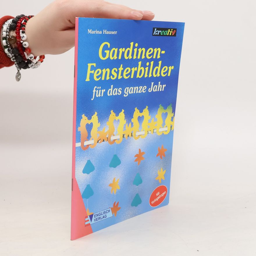 Autorenkollektiv Gardinen-Fensterbilder für das ganze Jahr