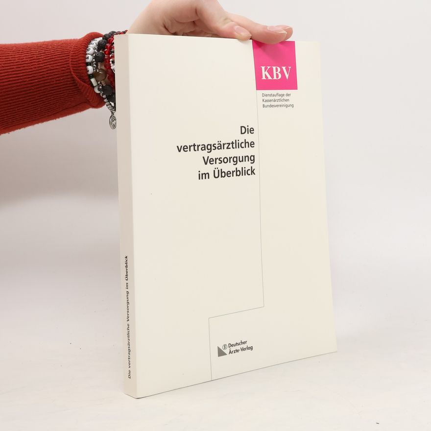 Barbara Berner Die vertragsärztliche Versorgung im Überblick